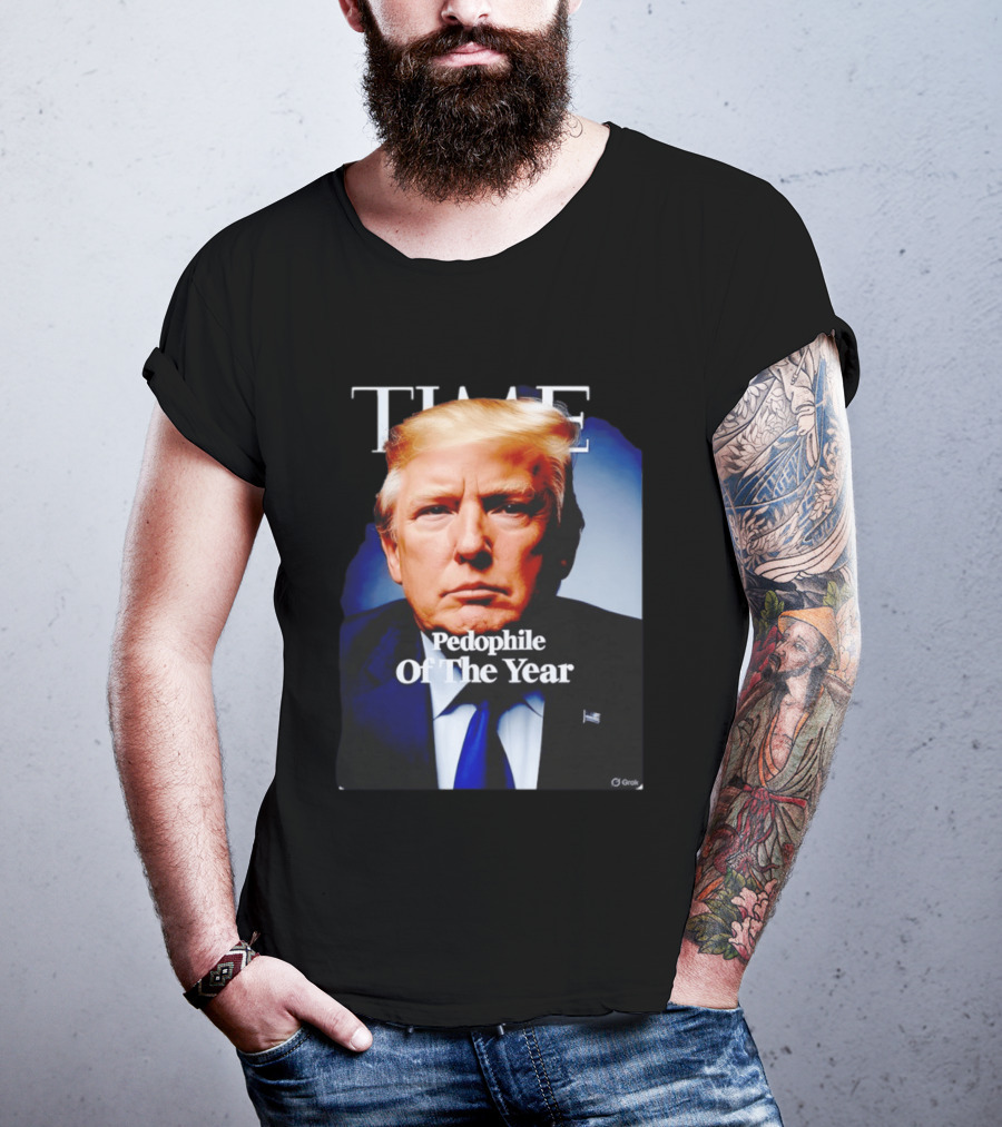 Donald Trump Time Pedophile Of The Year T-Shirt