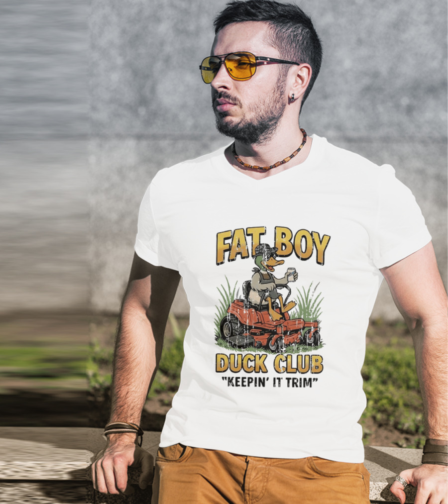 Fat Boy Duck Club Keepin' It Trim Ducks Riding Lawn Mowers T-Shirt
