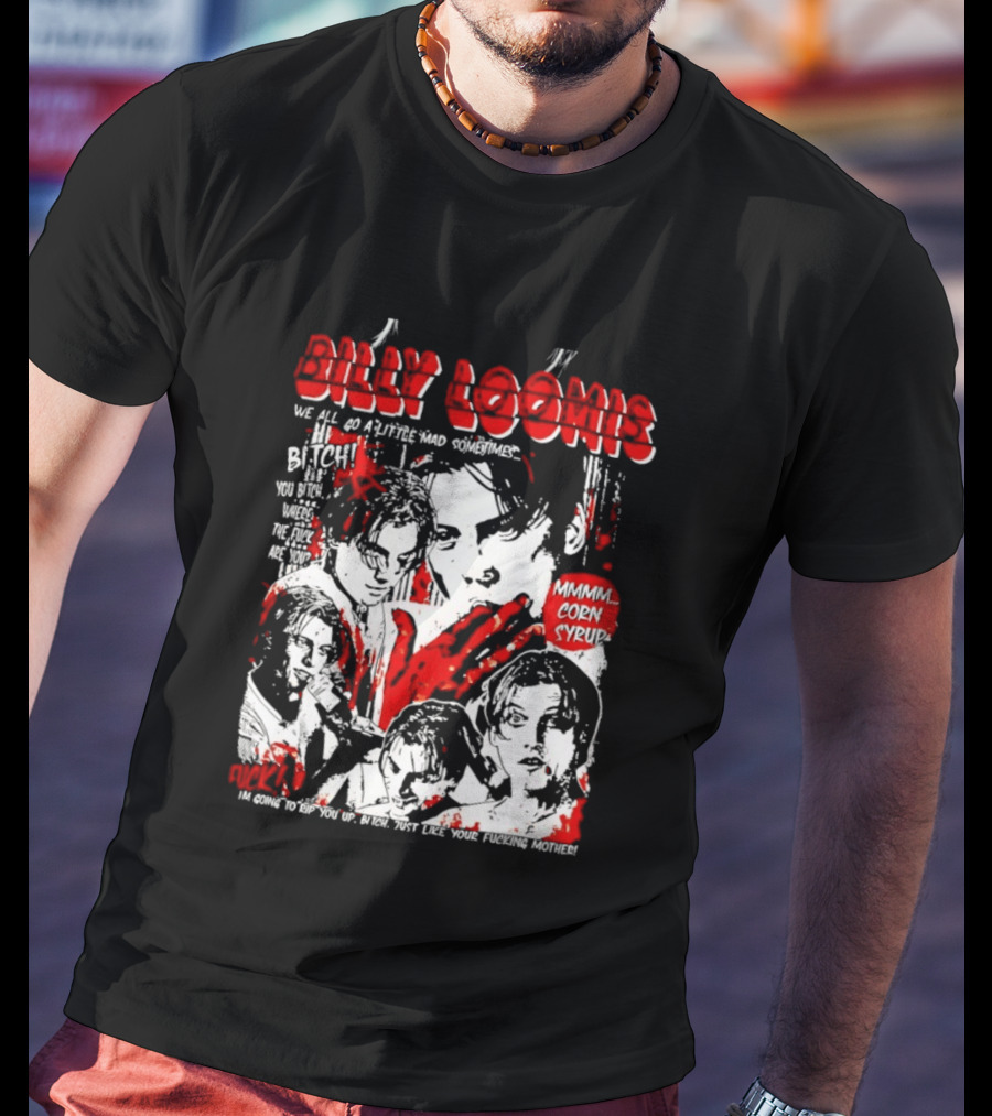 Billy Loomis We All Go A Little Mad Sometimes Horror Movie Icon Scream Blood Red T-Shirt