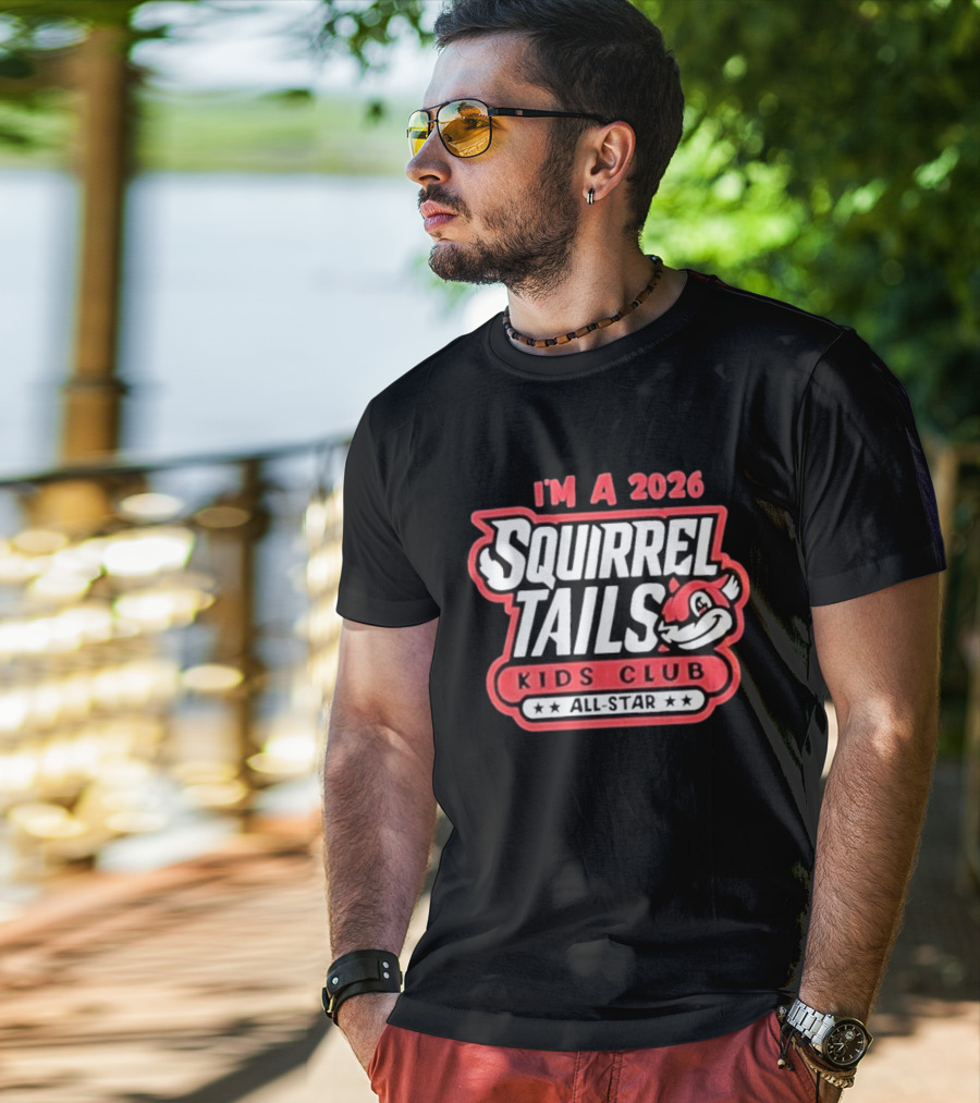 I'm A 2026 Squirrel Tails Kids Club All Star T-Shirt