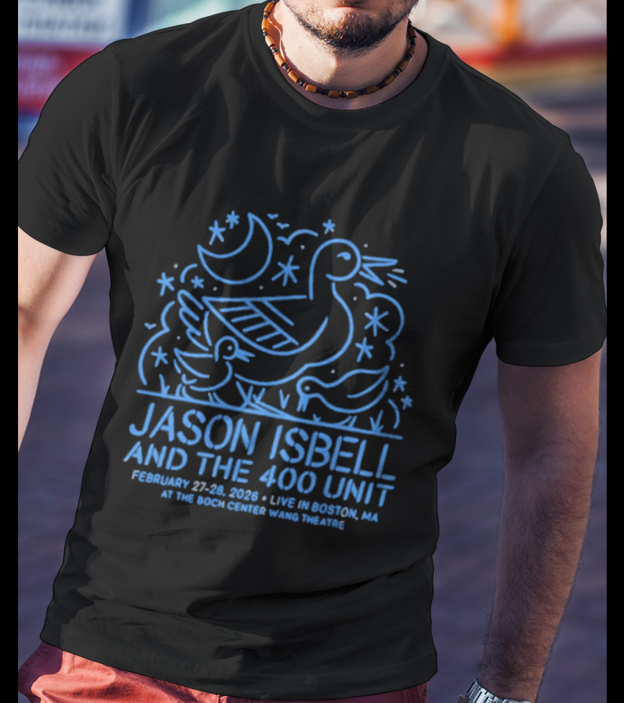 Jason Isbell And The 400 Unit Live Boston MA February 27 28 2026 Wilbur Theatre T-Shirt