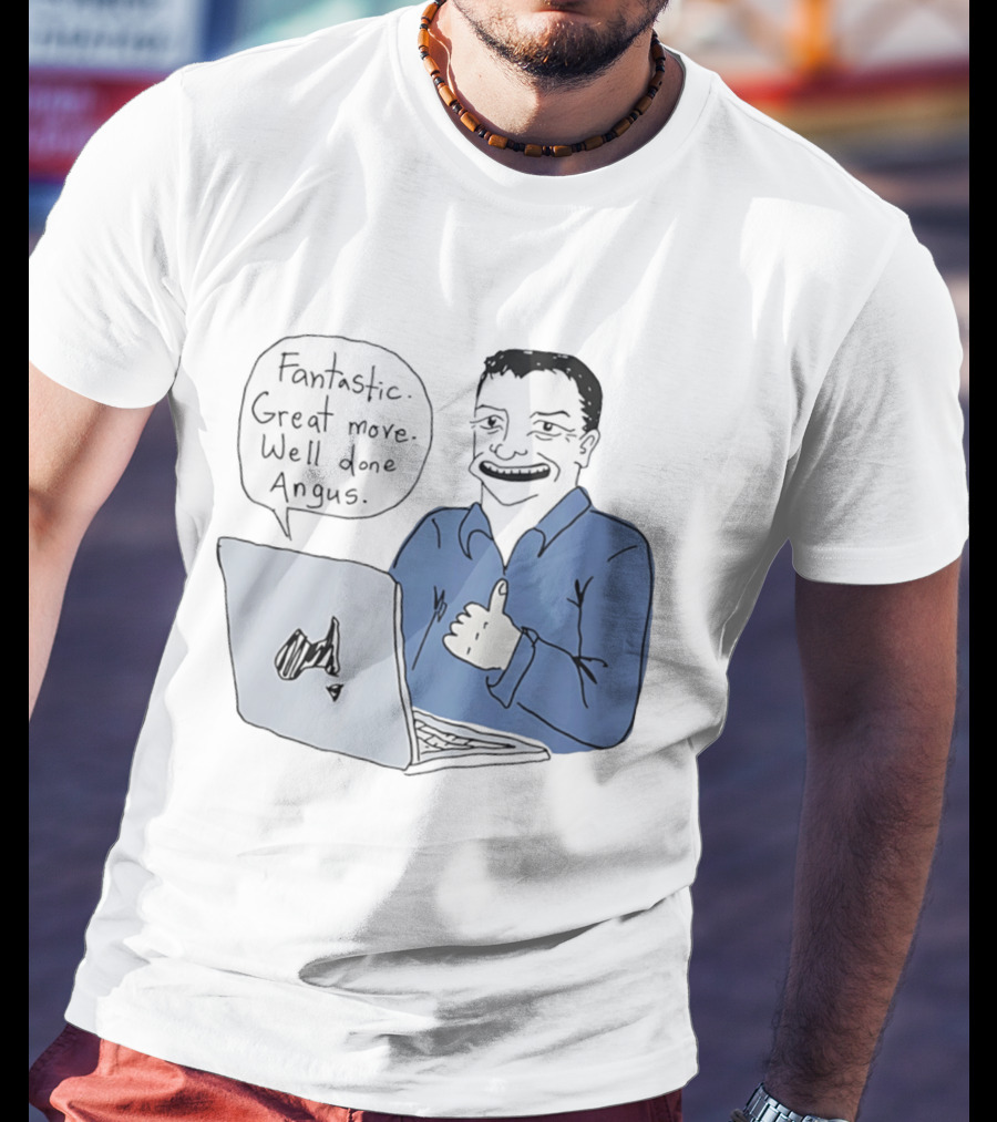 Fantastic Great Move Well Done Angus Laptop Meme T-Shirt