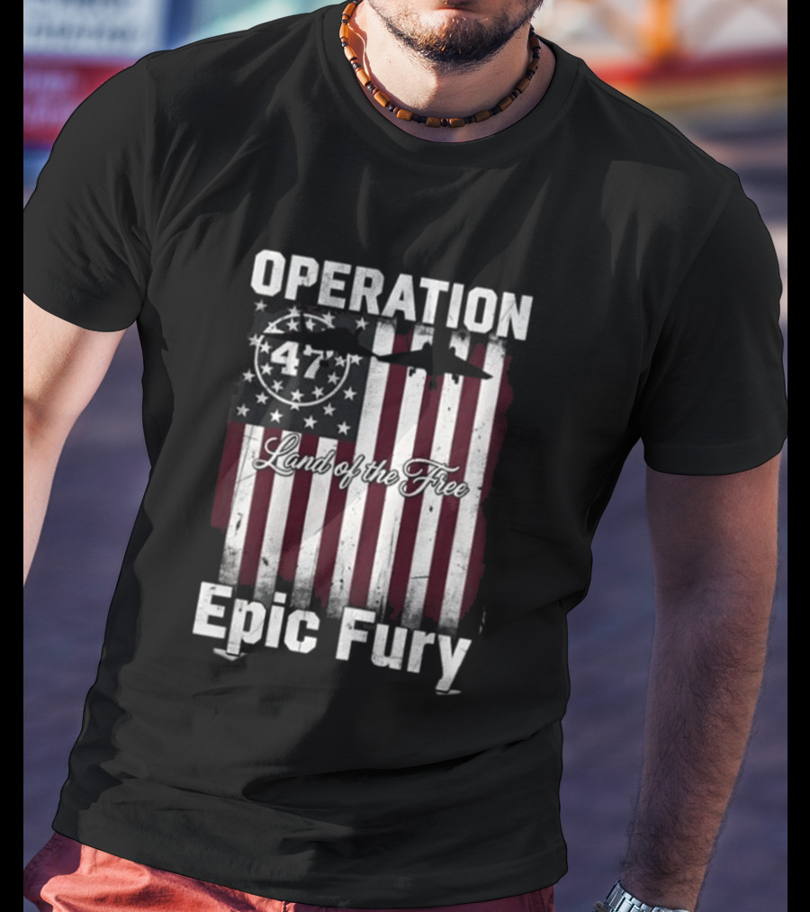 Operation Epic Fury 47 Stars And Stripes T-Shirt