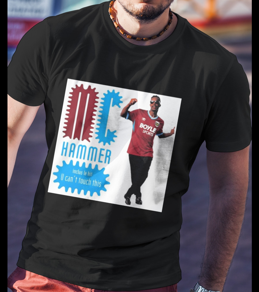 West Ham FC BoyleSports MC Hammer U Can't Touch This T-Shirt