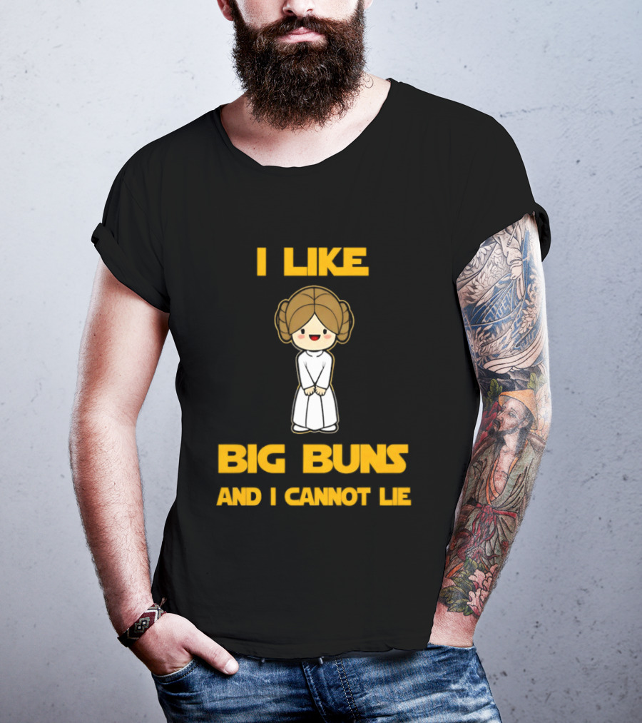I Like Big Buns Leia Organa Cannot Lie T-Shirt