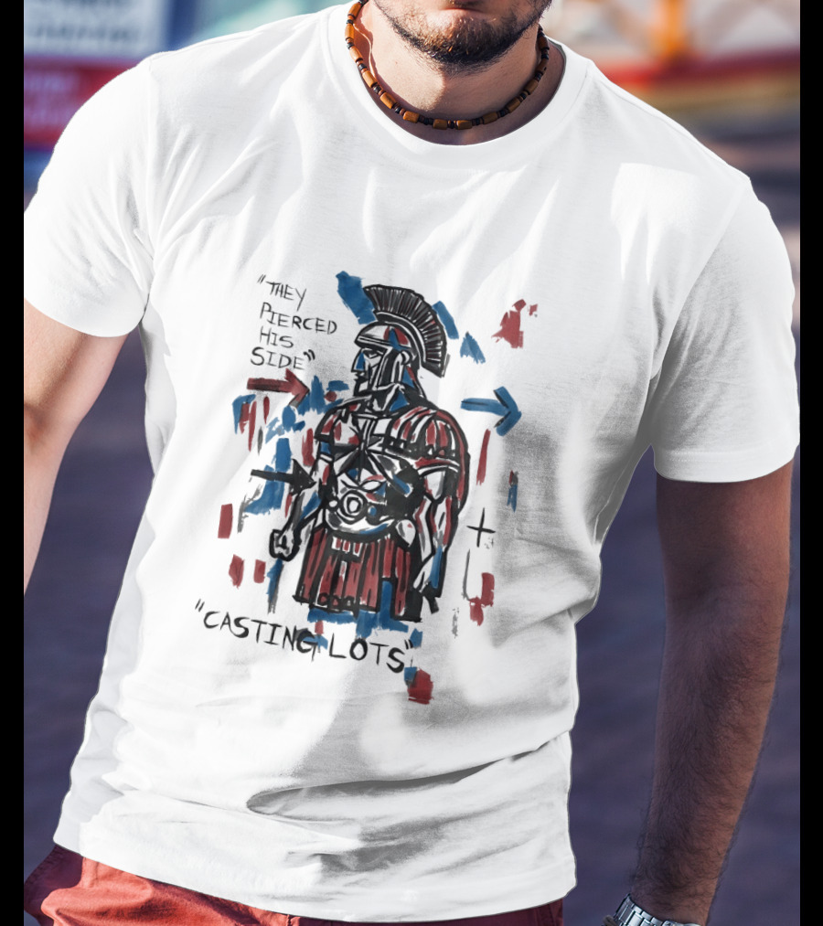 They Pierced His Side Casting Lots Roman Soldier T-Shirt