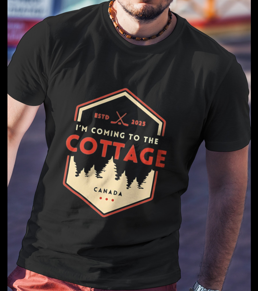 I'm Coming To The Cottage ESTD 2025 Canada Hockey T-Shirt