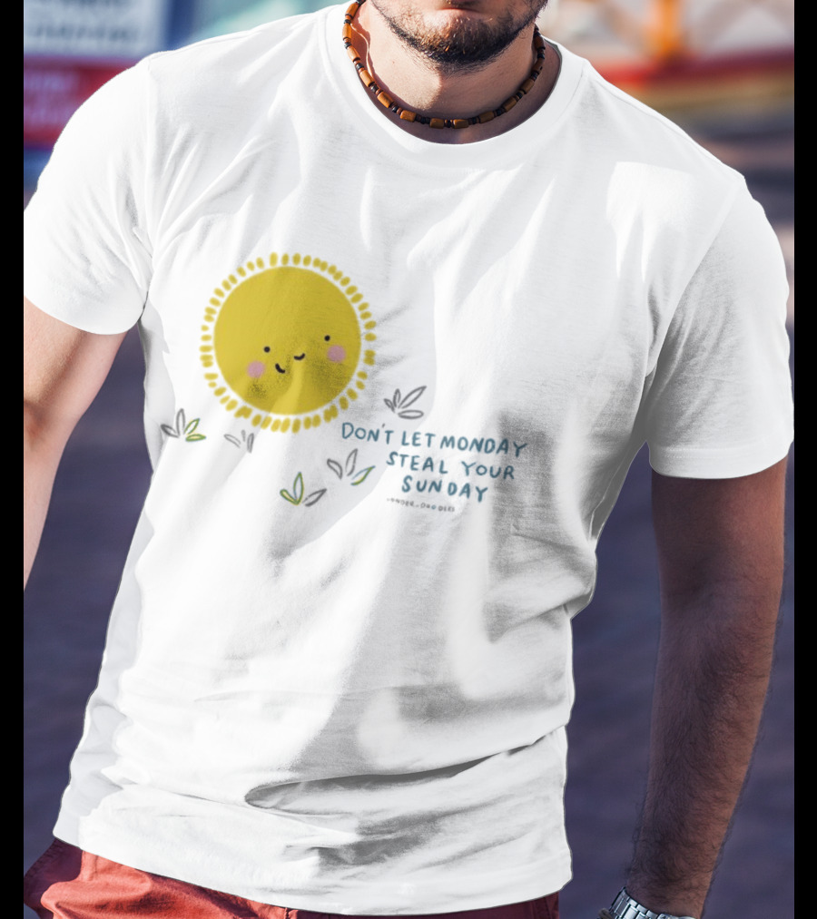 Wonder Doodles Sun Face Don't Let Monday Steal Your Sunday T-Shirt