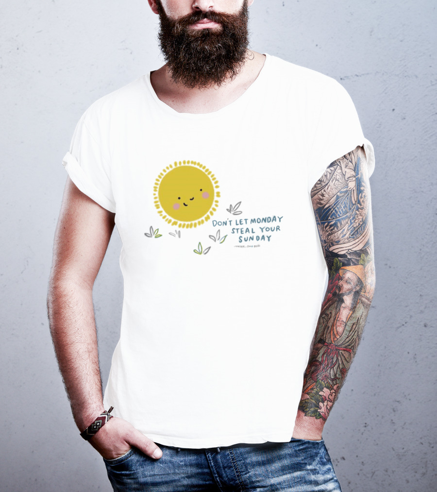 Wonder Doodles Sun Face Don't Let Monday Steal Your Sunday T-Shirt