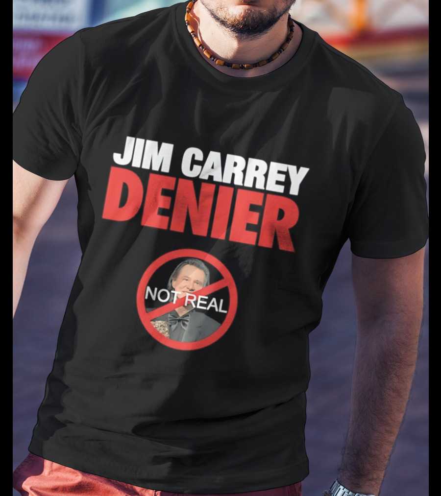 Jim Carrey Denier Not Real Image Circular Crossed Out T-Shirt