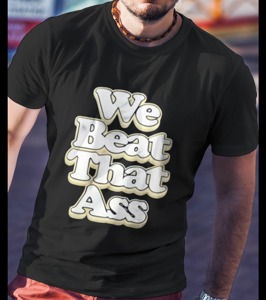USF We Beat That Ass T-Shirt