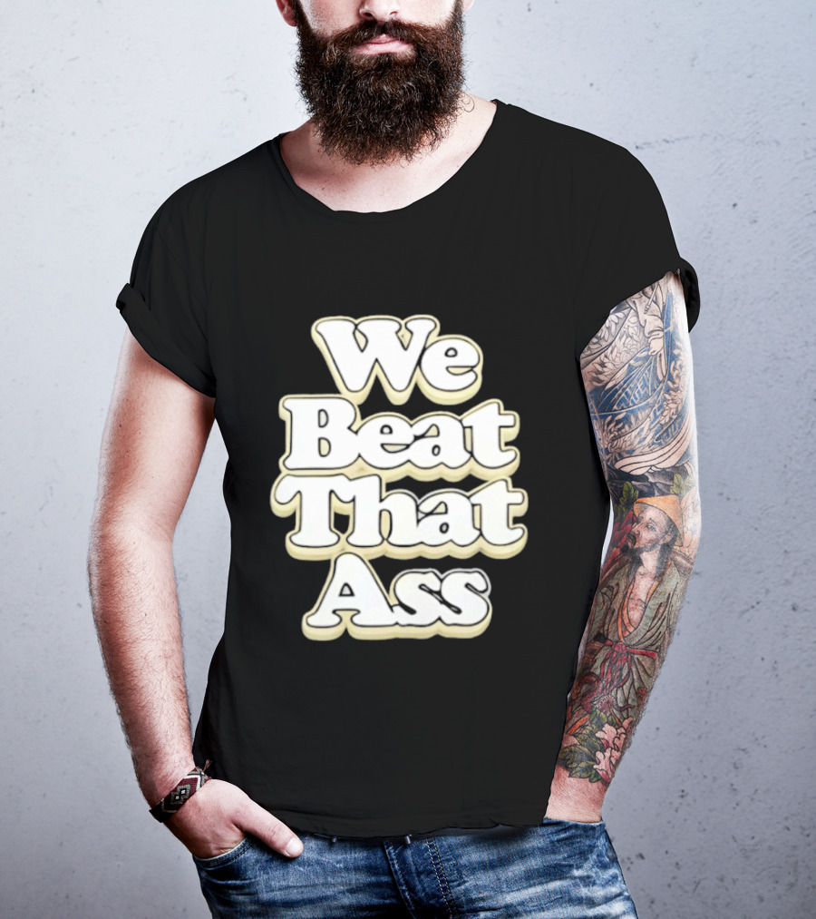 USF We Beat That Ass T-Shirt