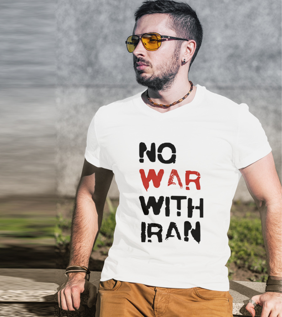 No War With Iran Bold Red And Black Message T-Shirt