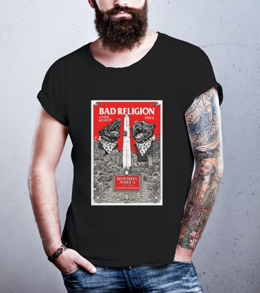 Bad Religion Buenos Aires 22 Abril Eternax Inocencia Shaila T-Shirt