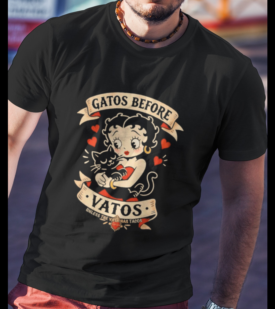 Gatos Before Vatos Betty Boop Cat Lovers T-Shirt