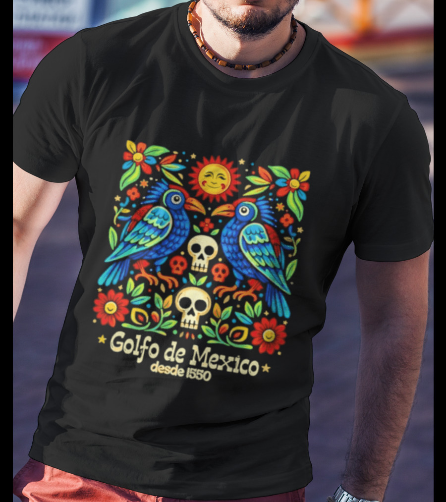 Golfo De Mexico Desde 1900 Colorful Birds And Skulls Floral T-Shirt