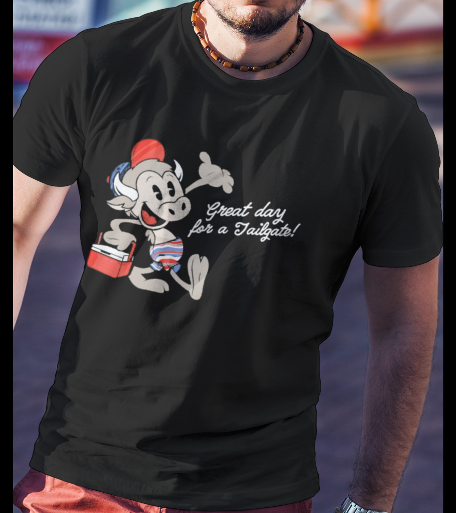Great Day For A Tailgate Buffalo Bills T-Shirt