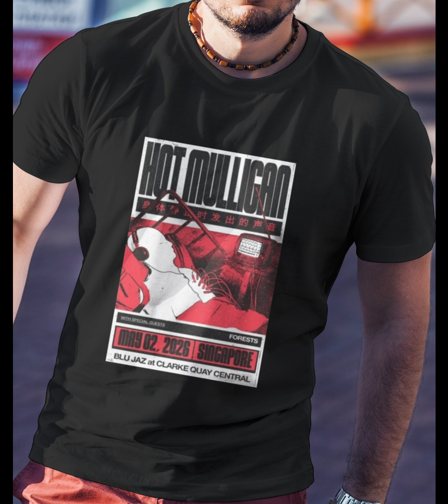 Hot Mulligan May 02 2026 Singapore Blu Jaz Forests Clarke Quay Central T-Shirt