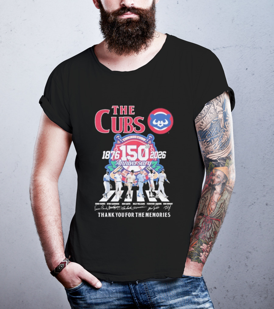 The Cubs 150th Anniversary 1876 2026 Thank You For The Memories Chicago Cubs Signatures T-Shirt
