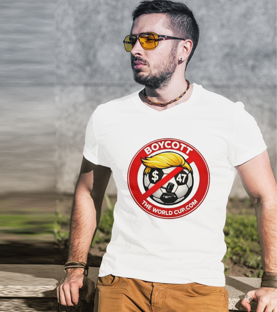 Boycott Fifa World Cup 2026 United State TheWorldCup.com Soccer Protes T-Shirt