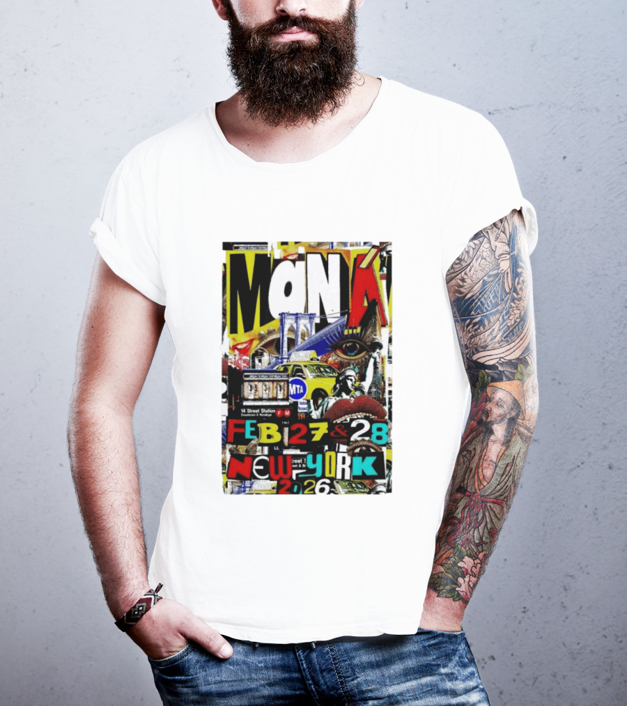 Maná New York City Concert February 27 28 2026 14th Street Station Statue Of Liberty MTA Taxi Brooklyn Bridge T-Shirt