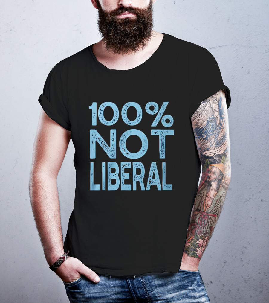 100% Not Liberal Distressed Blue T-Shirt