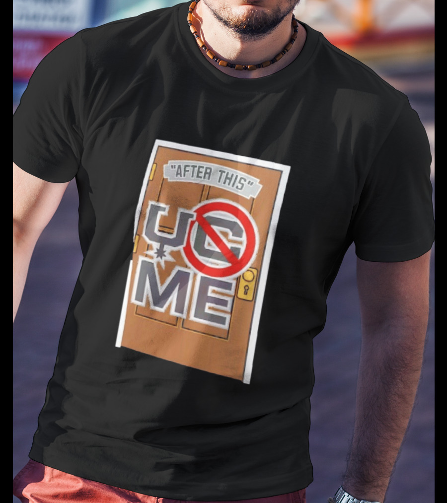 After This UCME Door Graphic John Cena T-Shirt