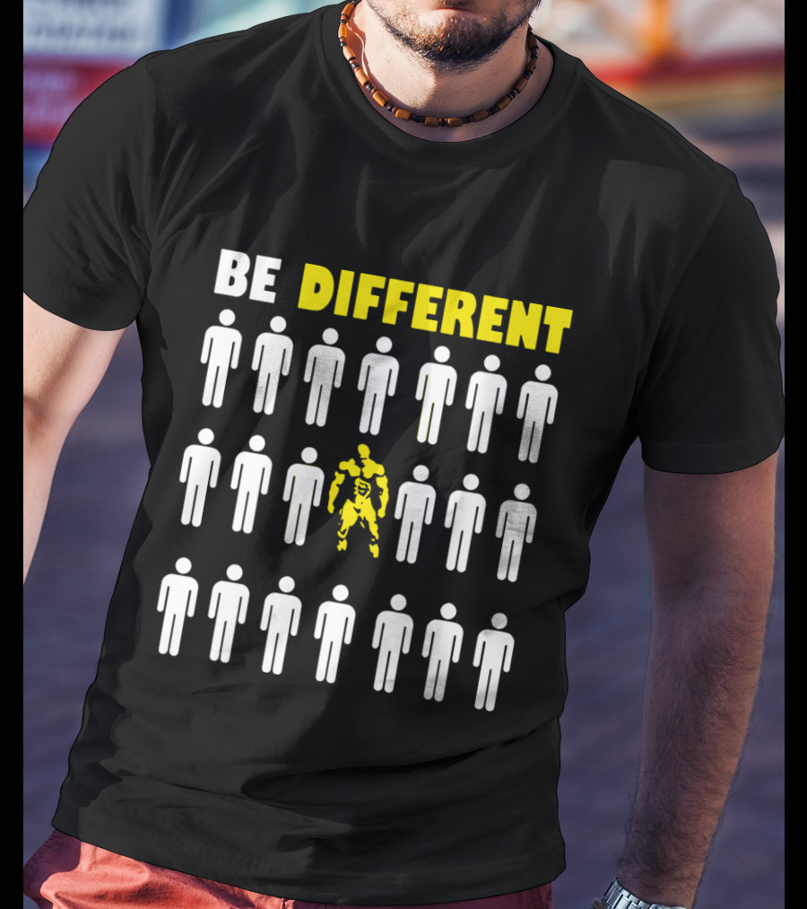 BE DIFFERENT GYM Bodybuilder Motivation Stand Out T-Shirt