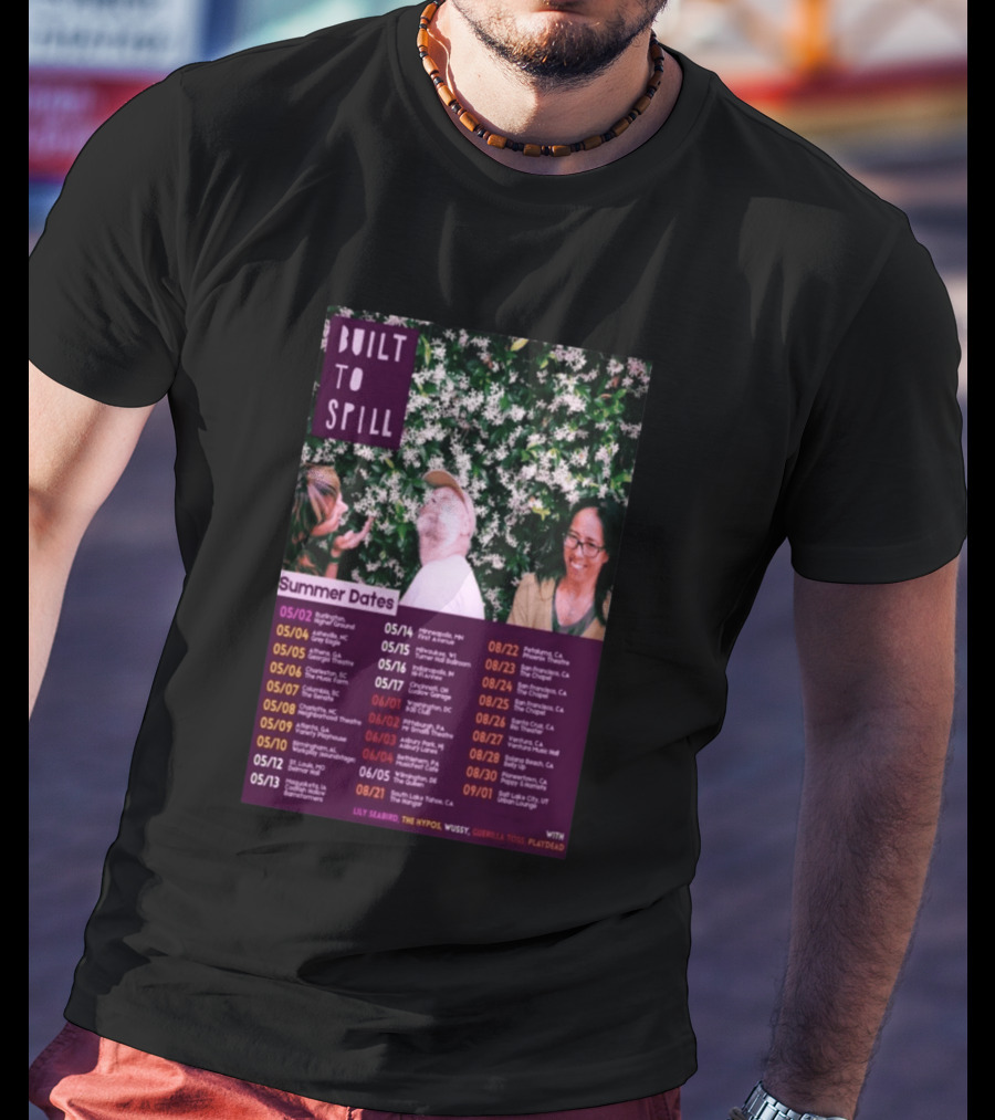 Built To Spill Summer Dates Tour 2026 Lily Seabird The Hypos Wussy Guerilla Toss Playdate T-Shirt