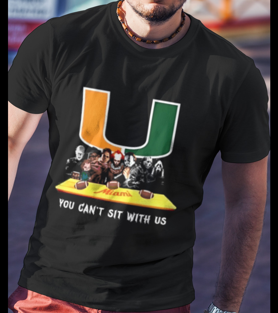 Horror Characters Miami Hurricanes You Can't Sit With Us Halloween 2025 T-Shirt