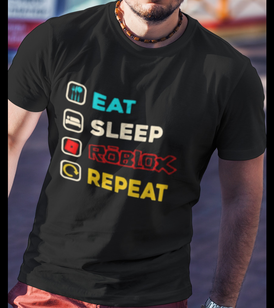 Eat Sleep Roblox Repeat Gaming Lifestyle Fun T-Shirt
