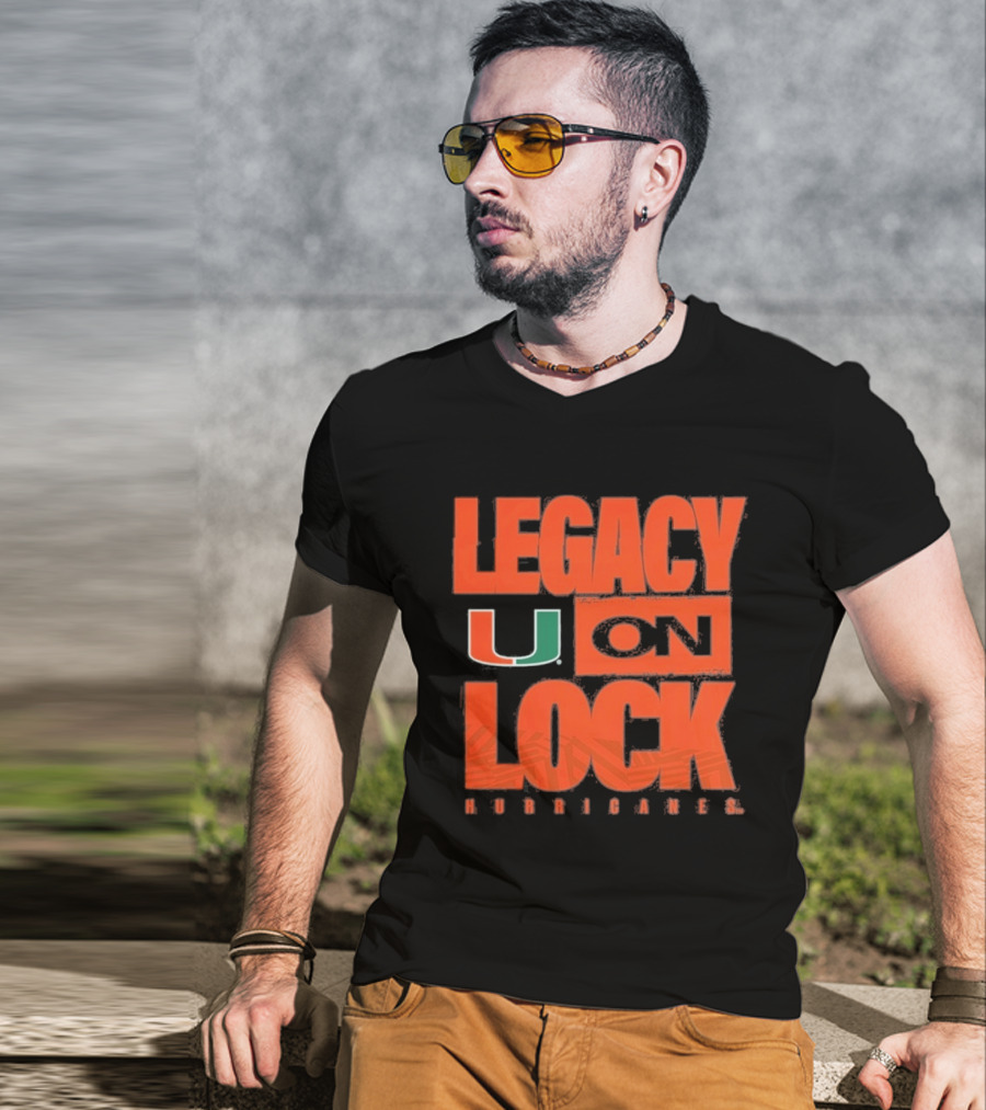 Miami Hurricanes Legacy On Lock U 2026 March Madness T-Shirt