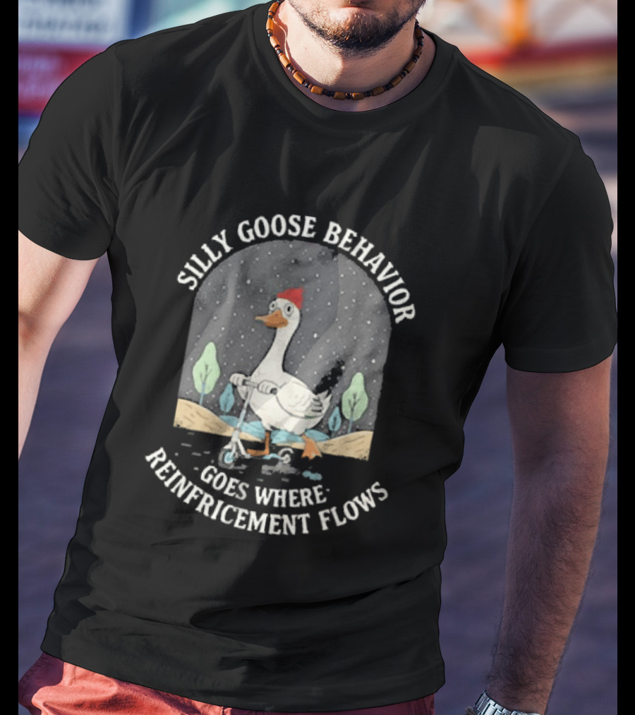 Silly Goose Behavior Goes Where Reinforcement Flows Goose Cartoon In Red Beanie Under Night Sky T-Shirt