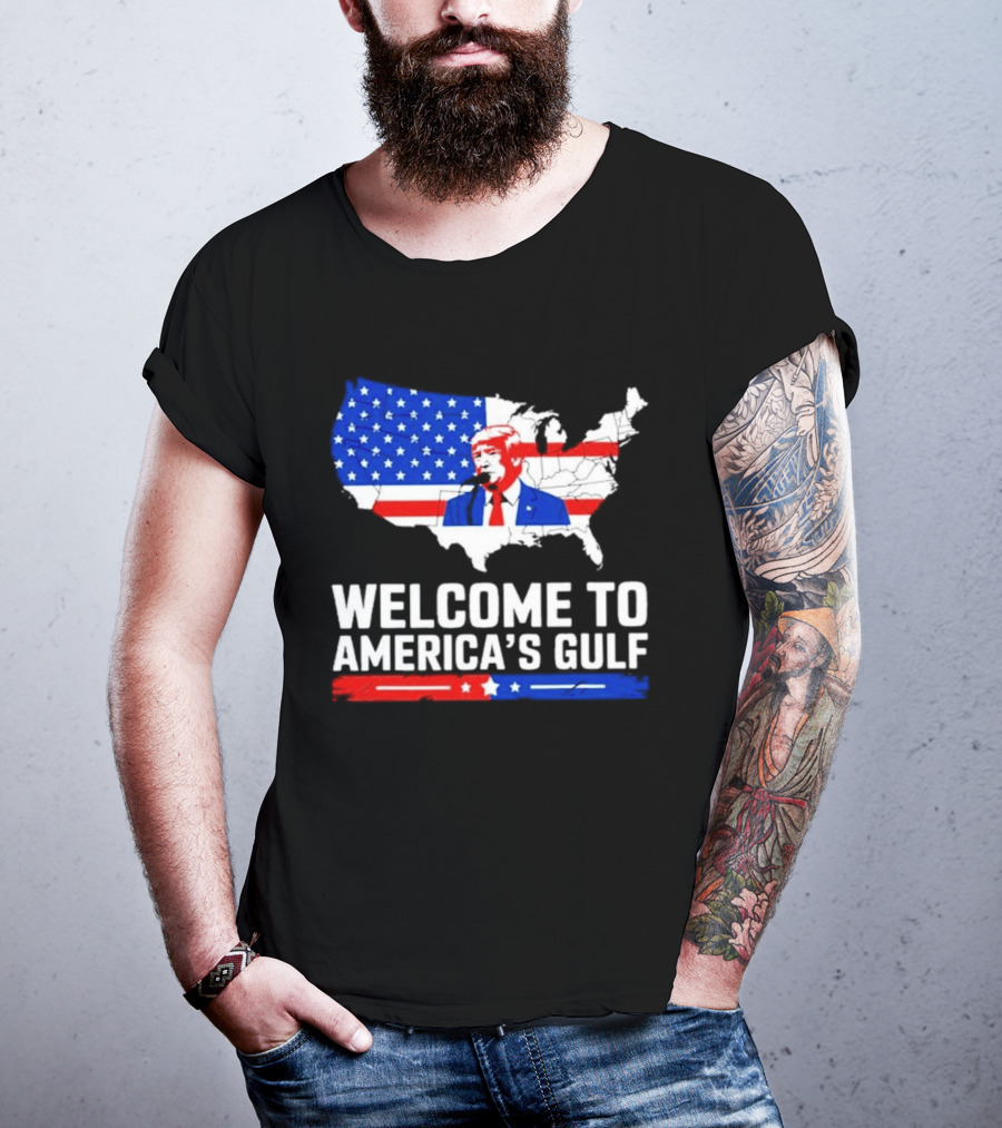 Welcome To America's Gulf Patriotic Map Featuring Trump And Stars And Stripes T-Shirt