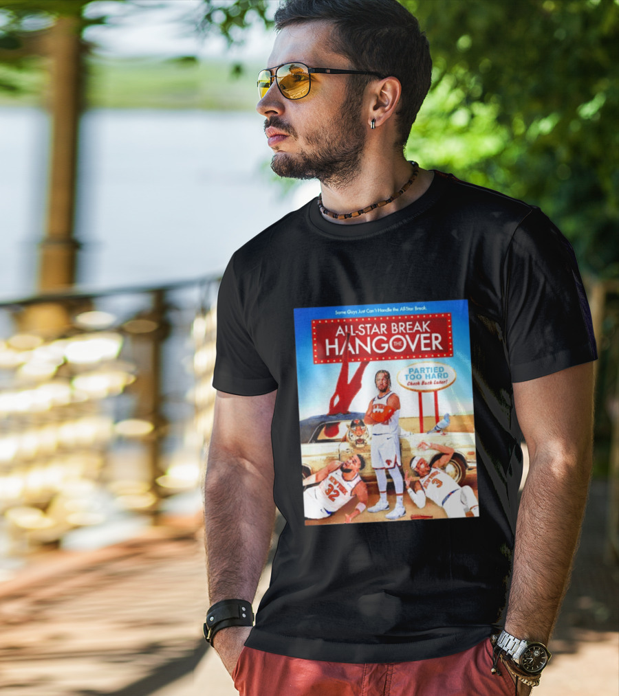 All Star Break Hangover Partied Too Hard New York Knicks Basketball Fun T-Shirt