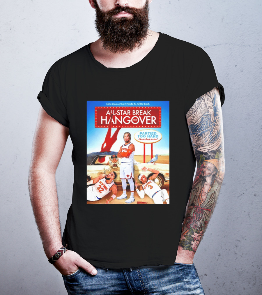 All Star Break Hangover Partied Too Hard New York Knicks Basketball Fun T-Shirt