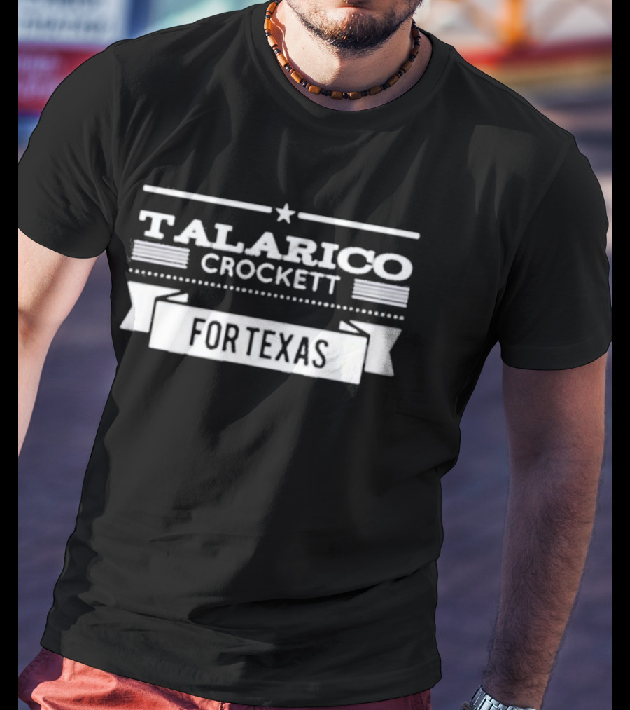 Talarico Crockett For Texas T-Shirt