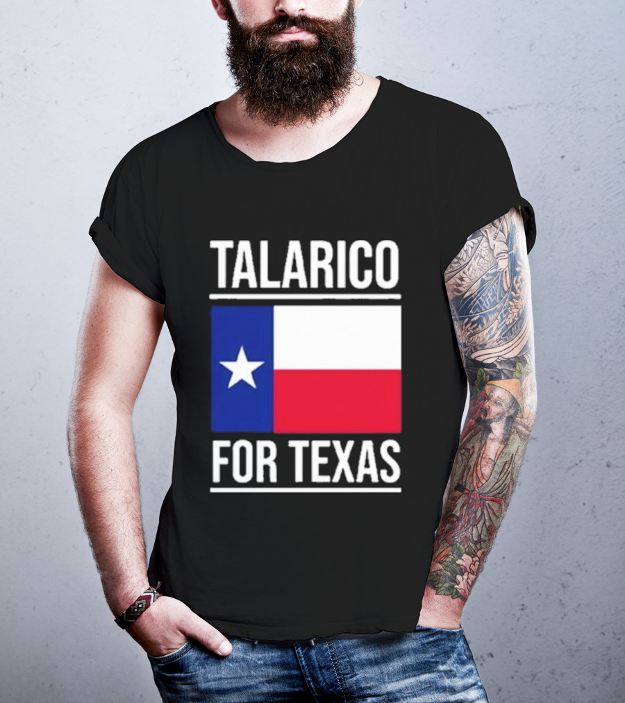 Talarico For Texas Senate Texas Flag Star T-Shirt