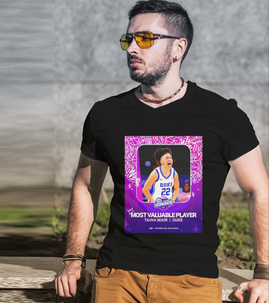 ACC Women's Tournament 2026 Most Valuable Player Taina Mair Duke Basketball T-Shirt