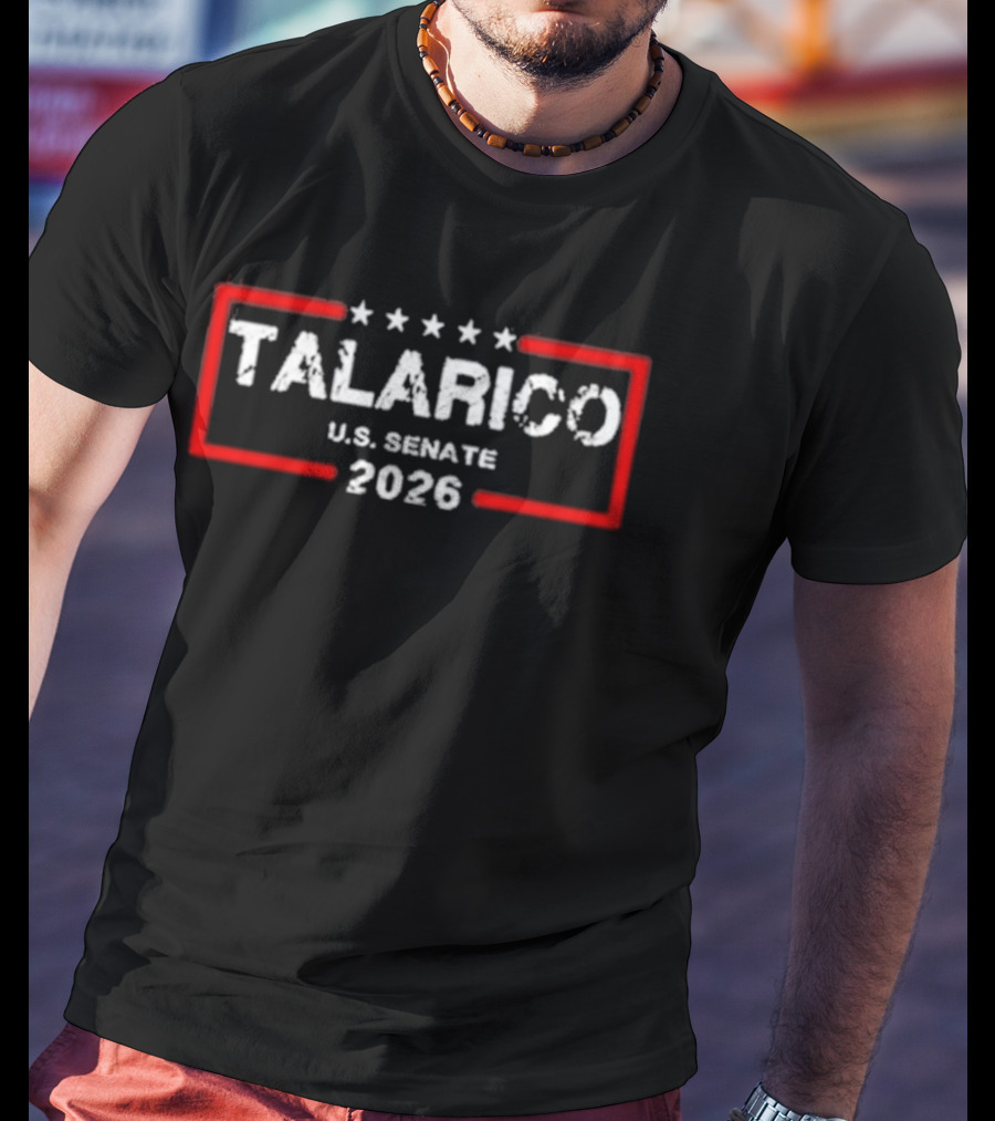 Talarico U.S. Senate 2026 Stars And Bold Red Frame T-Shirt