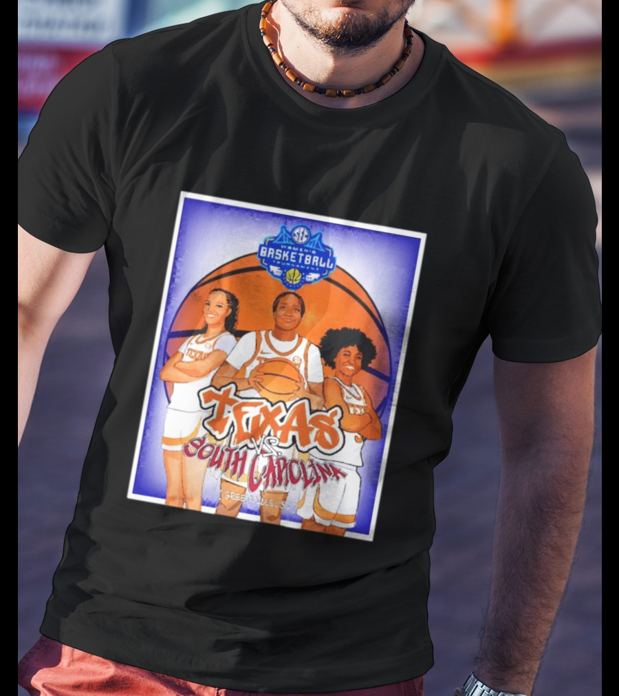 Texas Longhorns Vs South Carolina Gamecocks SEC Women's Basketball Tournament 2026 Greenville SC T-Shirt