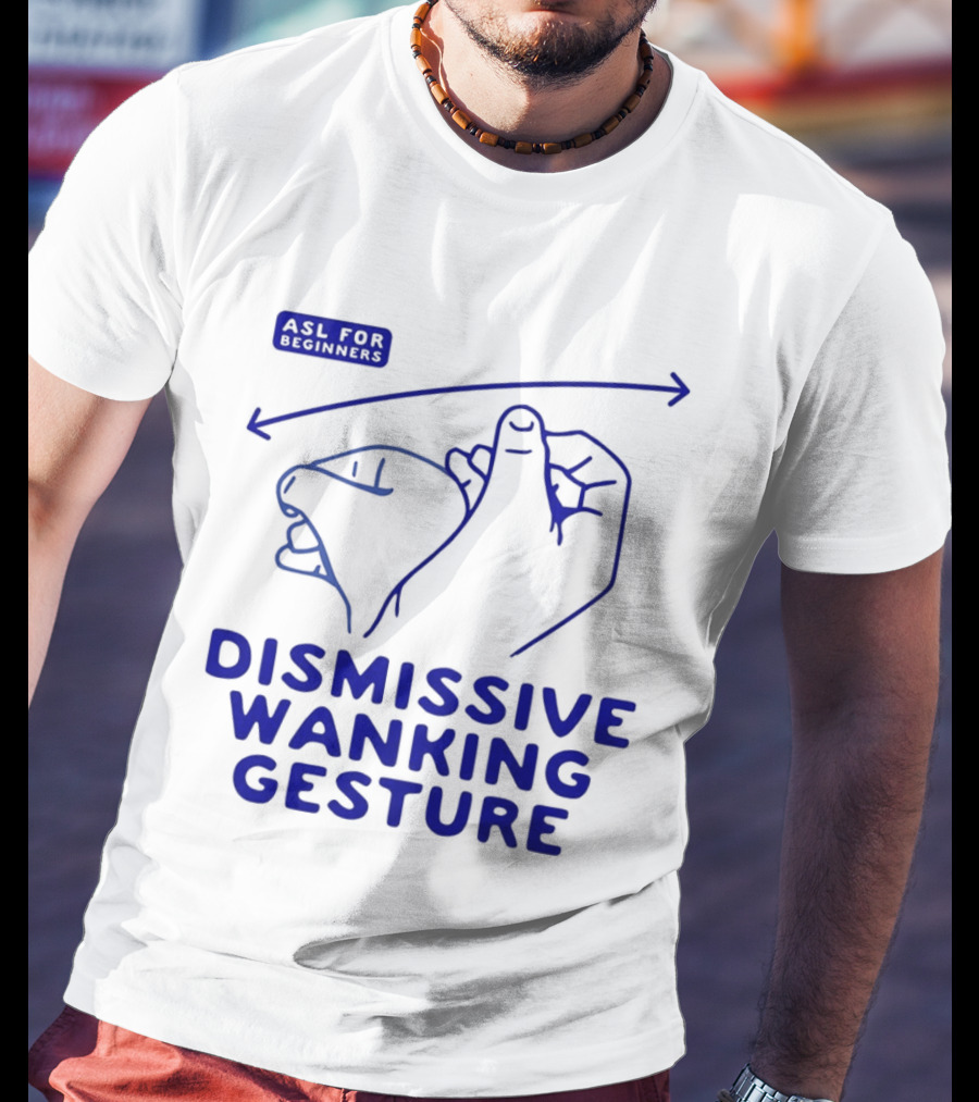 Sorry Offended Dismissive Wanking Gesture T-Shirt