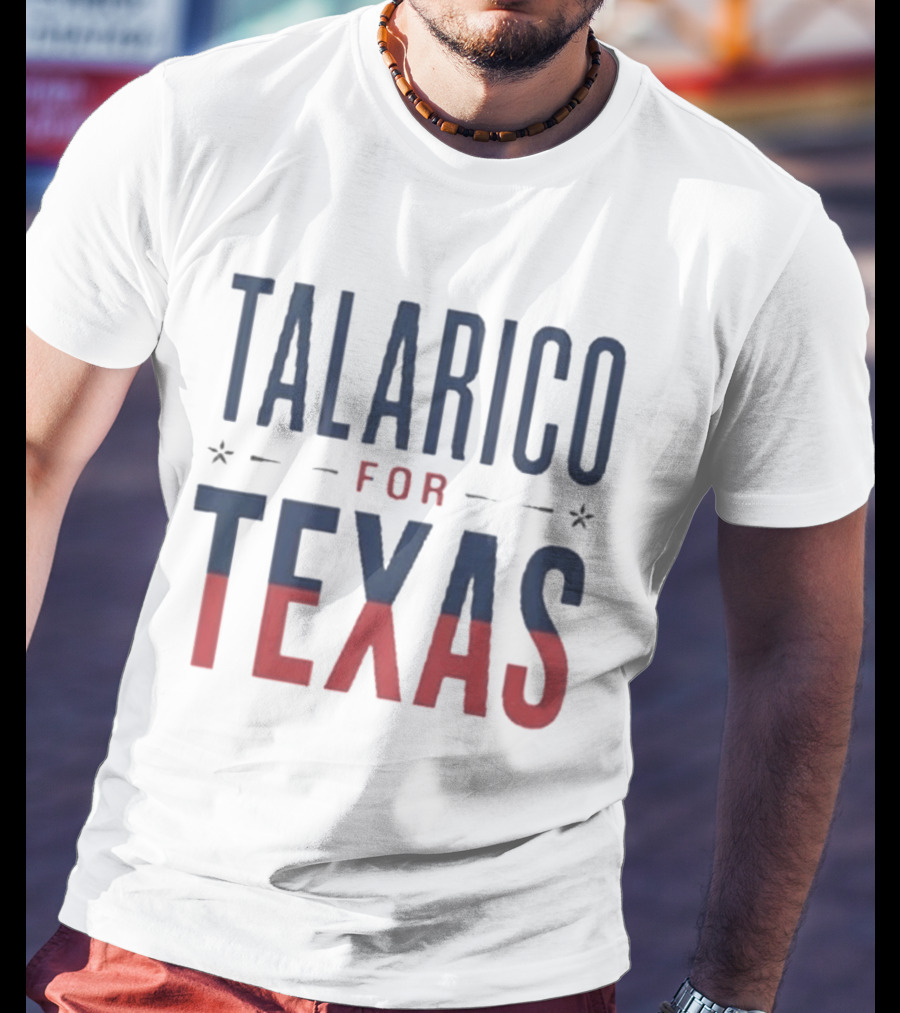 Talarico For Texas Political Campaign Support T-Shirt