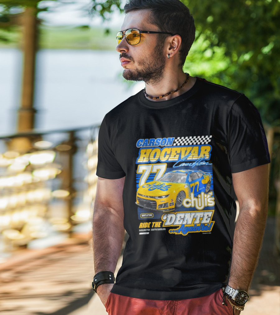 CARSON HOCEVAR 77 Chili's Dente Again Spire Racing T-Shirt