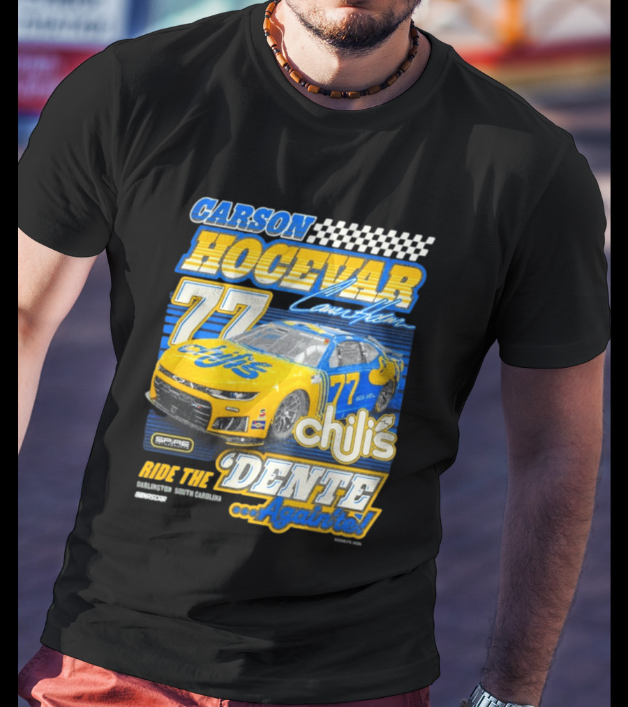 CARSON HOCEVAR 77 Chili's Dente Again Spire Racing T-Shirt