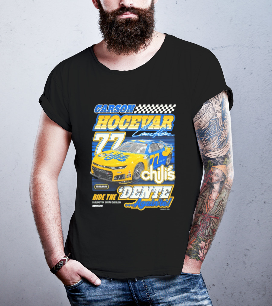 CARSON HOCEVAR 77 Chili's Dente Again Spire Racing T-Shirt