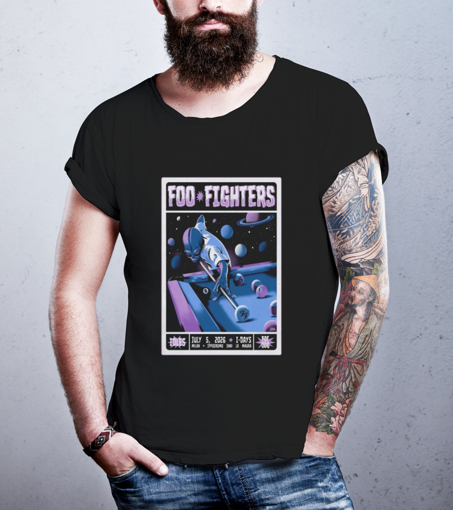 Foo Fighters July 5 2026 Milan Ippodromo Snai La Maura Tour I Days Alien Billiards T-Shirt