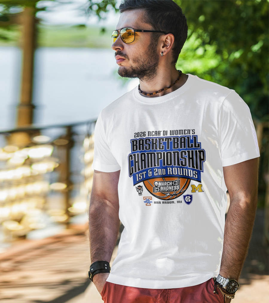 2026 NCAA DI Women's Basketball Championship March Madness 1st & 2nd Rounds Ann Arbor MI T-Shirt