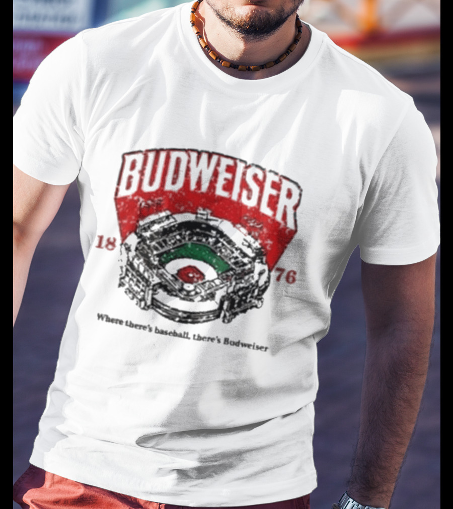 BUDWEISER 1876 Ballpark Where There's Baseball There's Budweiser T-Shirt