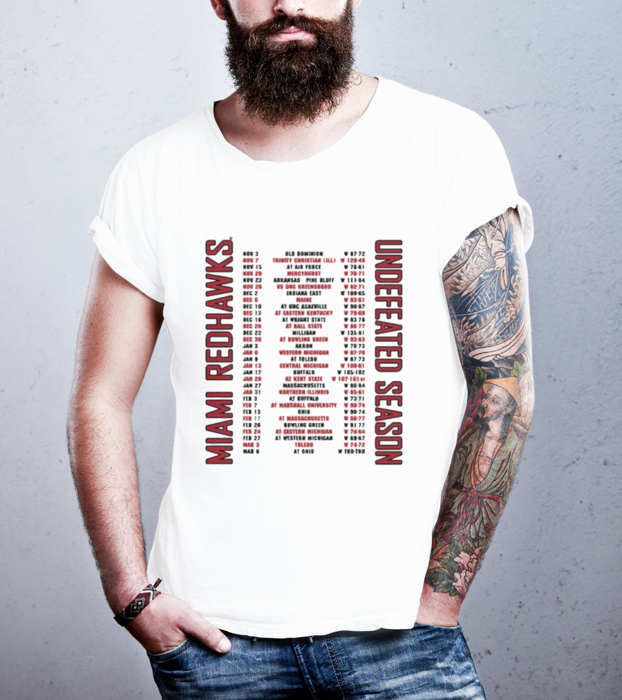 Miami RedHawks 2026 Men's Basketball Undefeated Season Schedule Historic Wins T-Shirt